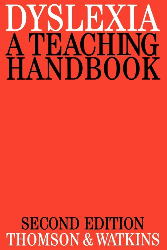 Dyslexia 2e: A Teaching Handbook: 10 (Exc Business And Economy (Whurr))