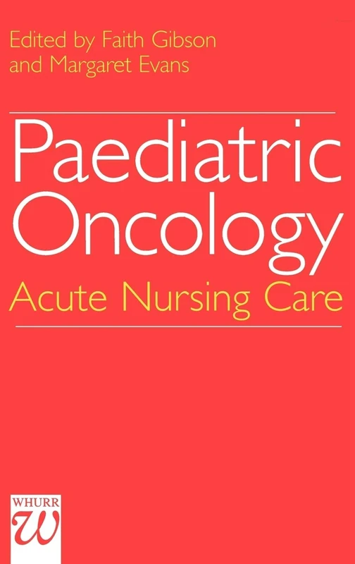 Paediatric Oncology: Acute Nursing Care
