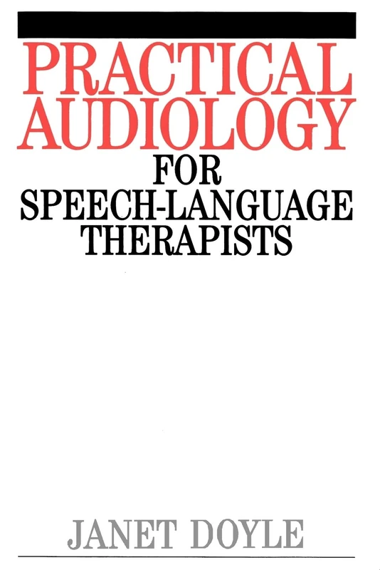 Practical Audiology for Speech