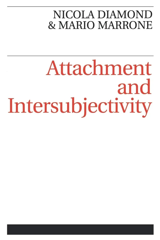 Attachment and Intersubjectivity