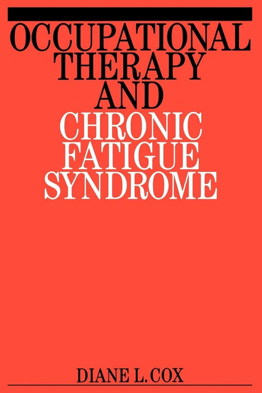 Occupational Therapy and Chronic Fatigue