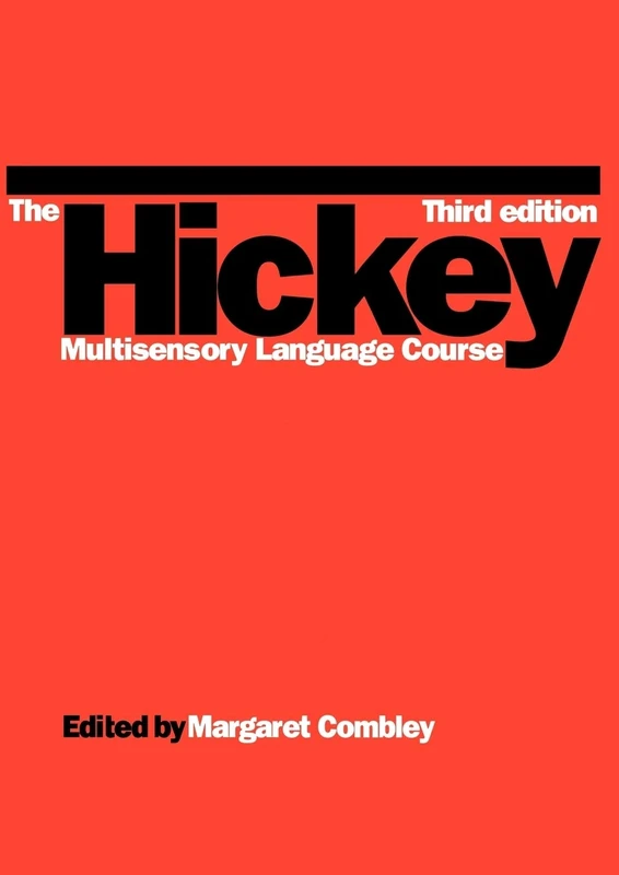 The Hickey Multisensory Language Course Third Edition