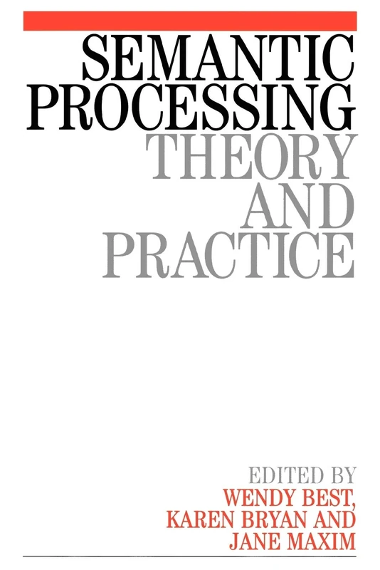 Semantic Processing: Theory and Practice