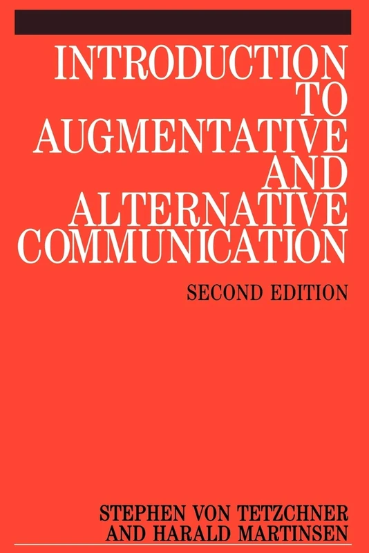 Introduction to Augmentative 2e: Sign Teaching And the Use of Communication AIDS for Children, Adolescents And Adults With Developmental Disorders