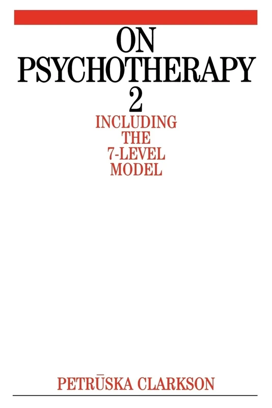 On Psychotherapy 2: Including the 7-Level Model