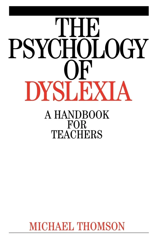 Psychology of Dyslexia: A Handbook for Teachers