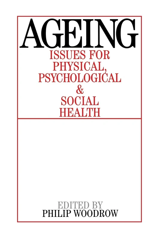 Ageing: Issues for Physical, Psychological, and Social Health