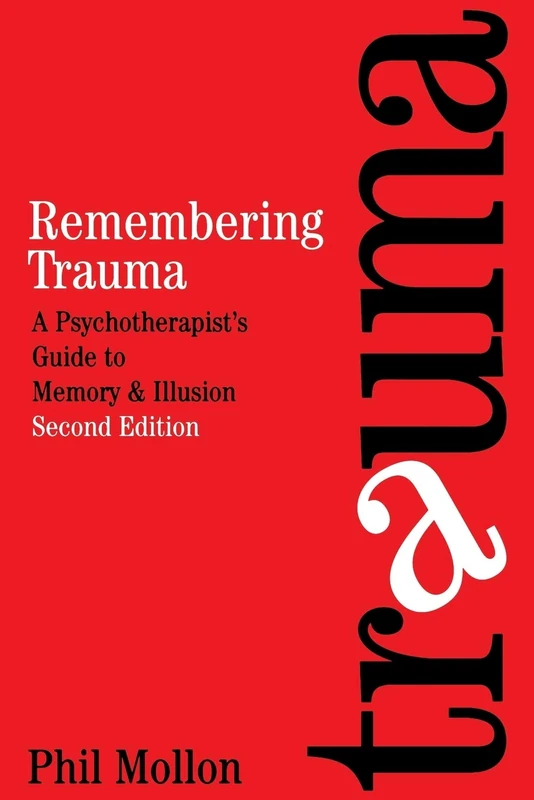 Remembering Trauma: A Psychotherapist's Guide to Memory and Illusion - Image 1