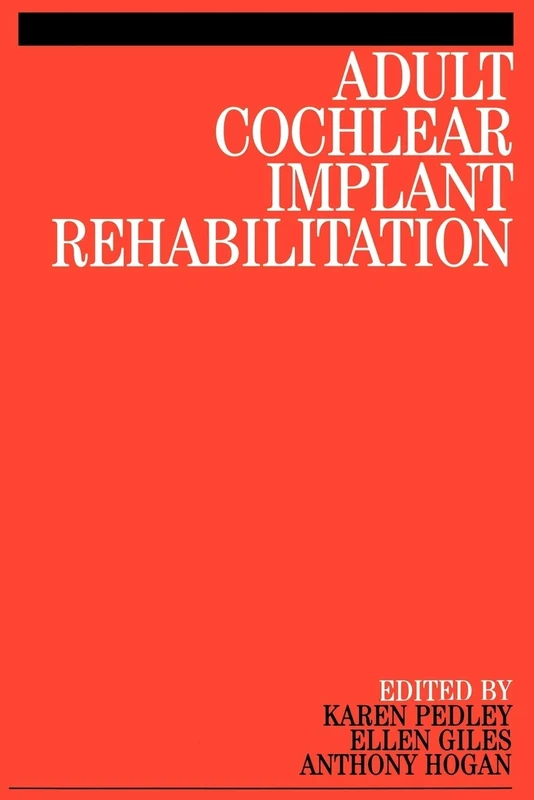 Adult Cochlear Implant Rehabilitation