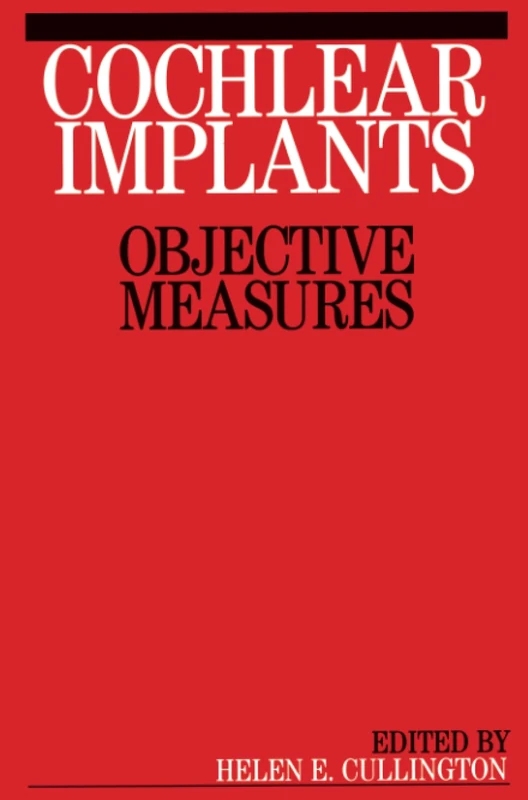 Cochlear Implants: Objective Measures