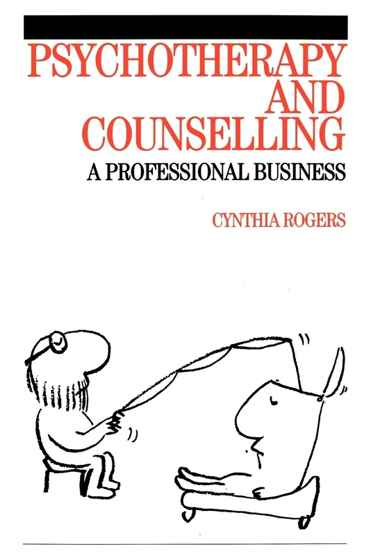 Psychotherapy and Counselling: A Professional Business