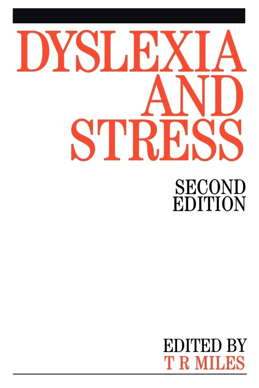 Dyslexia and Stress 2e: 21 (Exc Business And Economy (Whurr))