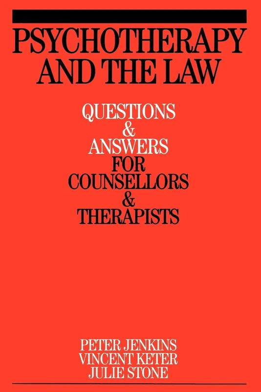 Psychotherapy and the Law: Questions and Answers for Counsellors and Therapists: 2
