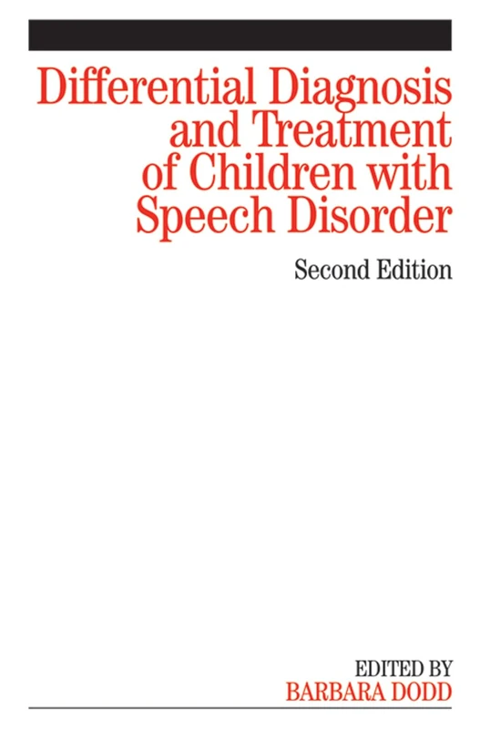 Differential Diagnosis and Treatment of Children with Speech Disorder, 2nd Edition