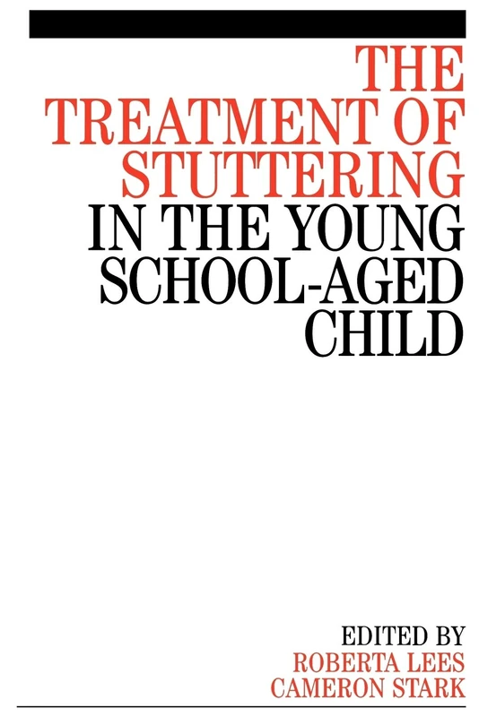 The Treatment of Stuttering in the Young School-Aged Child