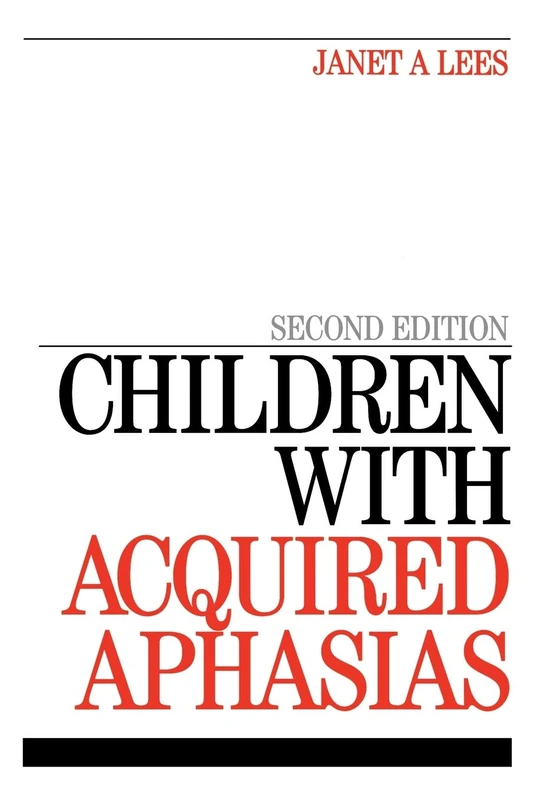 Children with Acquired Aphasia