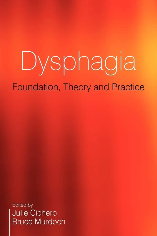 Dysphagia: Foundation, Theory and Practice