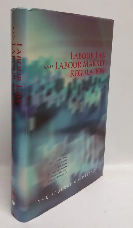 Labour Law and Labour Market Regulation