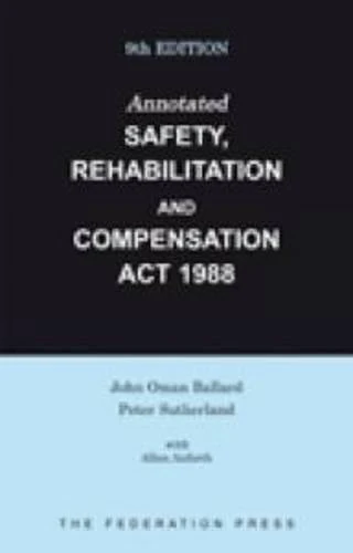 Annotated Safety, Rehabilitation and Compensation Act 1988: Ninth Edition - Image 1
