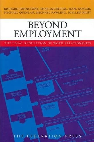 Beyond Employment: The Legal Regulation of Work Relationships