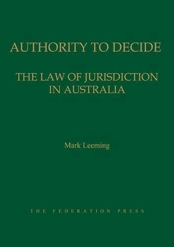 Authority to Decide: Law of Jurisdiction in Australia