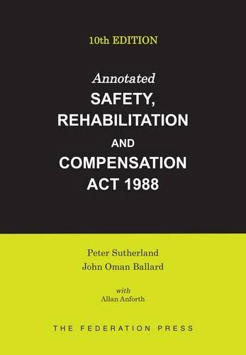 Annotated Safety, Rehabilitation and Compensation Act 1988: Ninth Edition - Image 1