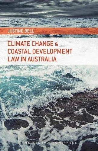 Climate Change and Coastal Development Law in Australia - Image 1