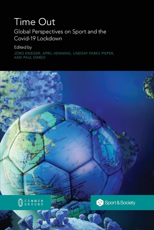 Time Out: Global Perspectives on Sport and the Covid-19 Lockdown - Image 1