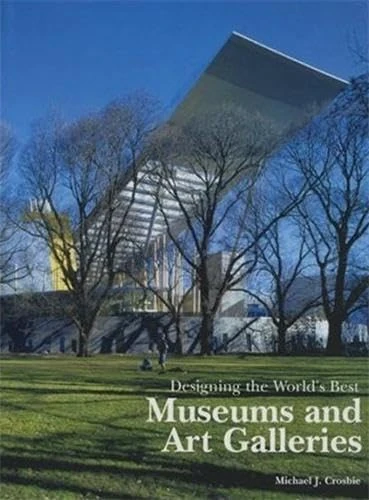 Designing the World's Best: Museums and Art Galleries - Image 1