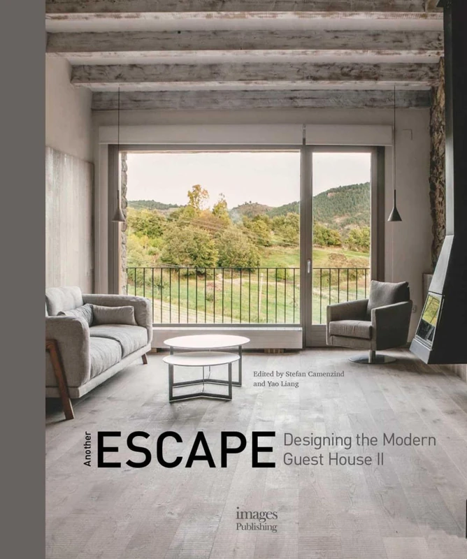 Another Escape: Designing the Modern Guest House II: No. 2