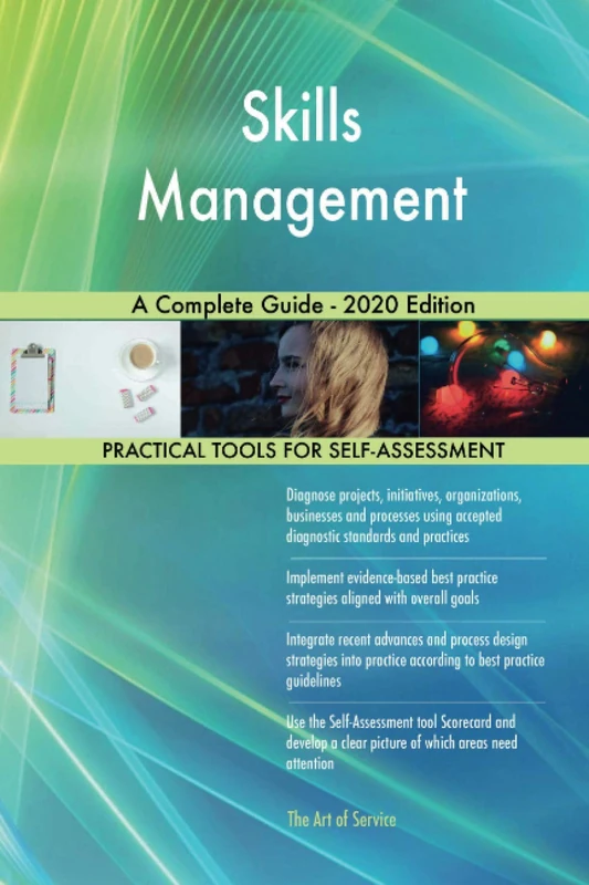 Skills Management A Complete Guide - 2020 Edition