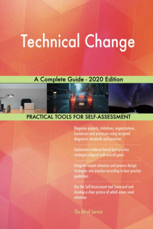 Technical Change A Complete Guide - 2020 Edition
