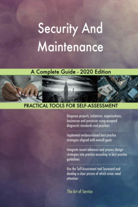 Security And Maintenance A Complete Guide - 2020 Edition