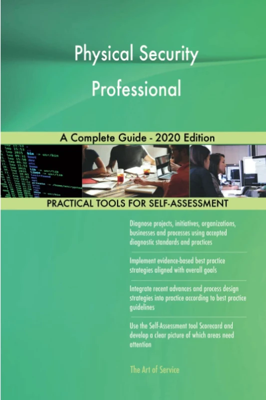 Physical Security Professional A Complete Guide - 2020 Edition
