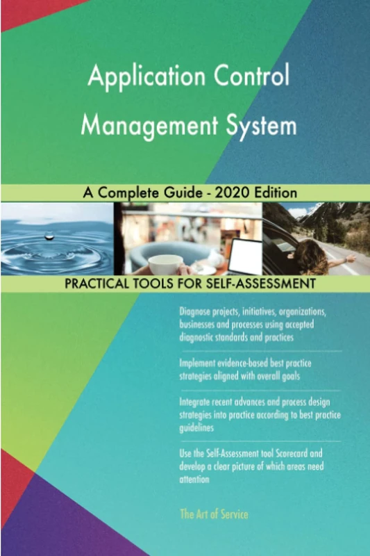 Application Control Management System A Complete Guide - 2020 Edition