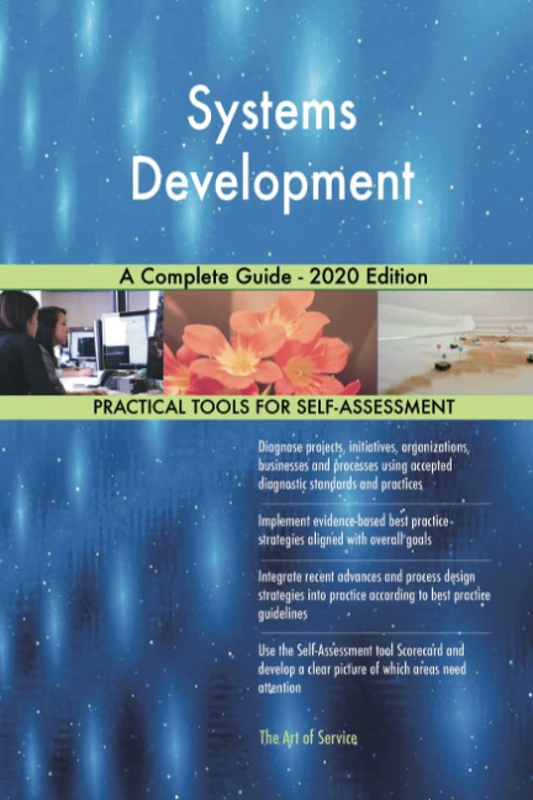 Systems Development A Complete Guide - 2020 Edition