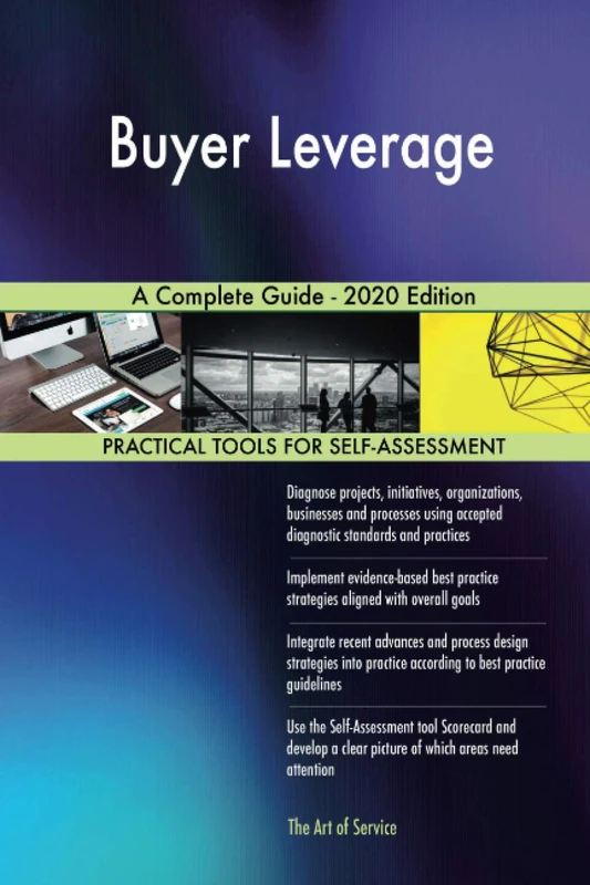 Buyer Leverage A Complete Guide - 2020 Edition