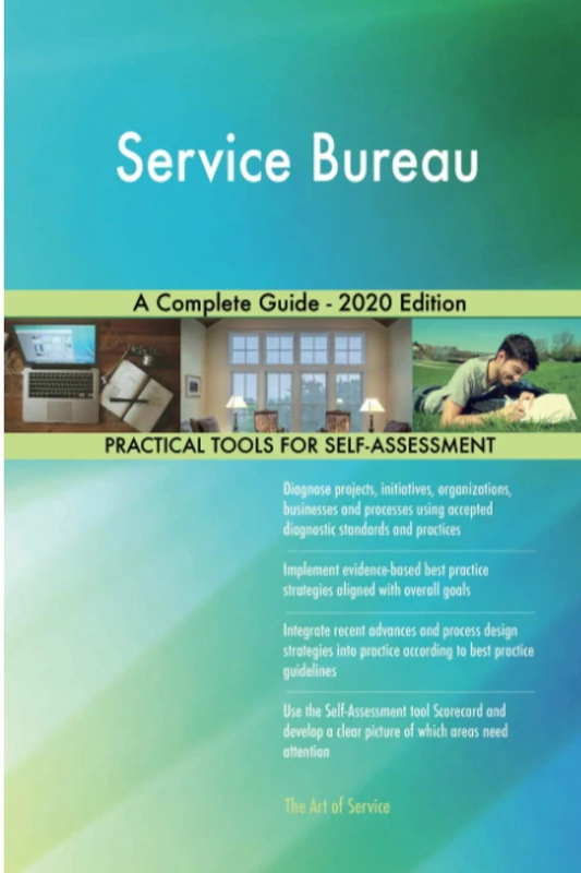 Service Bureau A Complete Guide - 2020 Edition