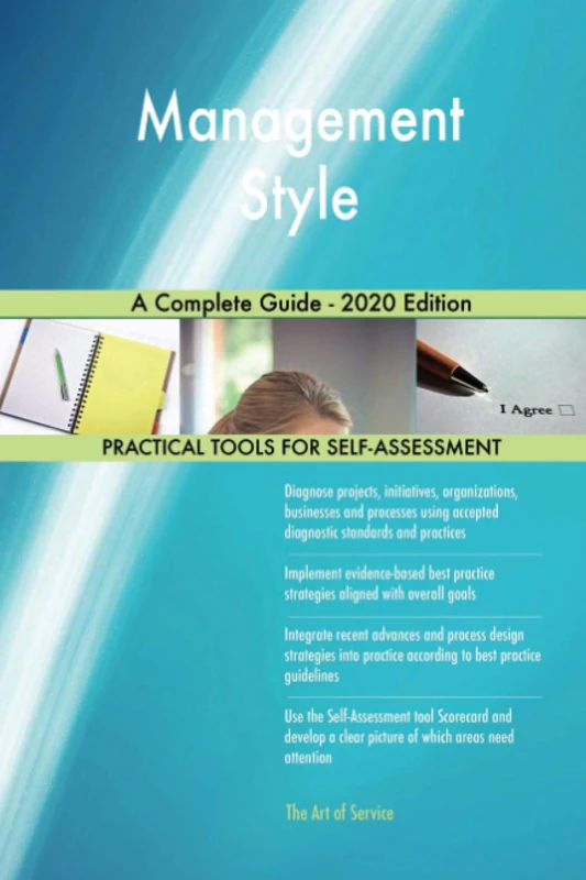 Management Style A Complete Guide - 2020 Edition