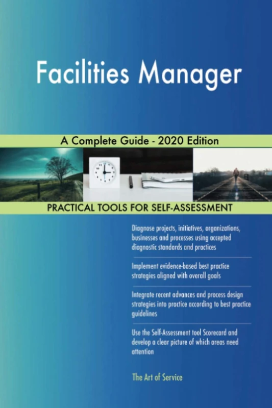 Facilities Manager A Complete Guide - 2020 Edition