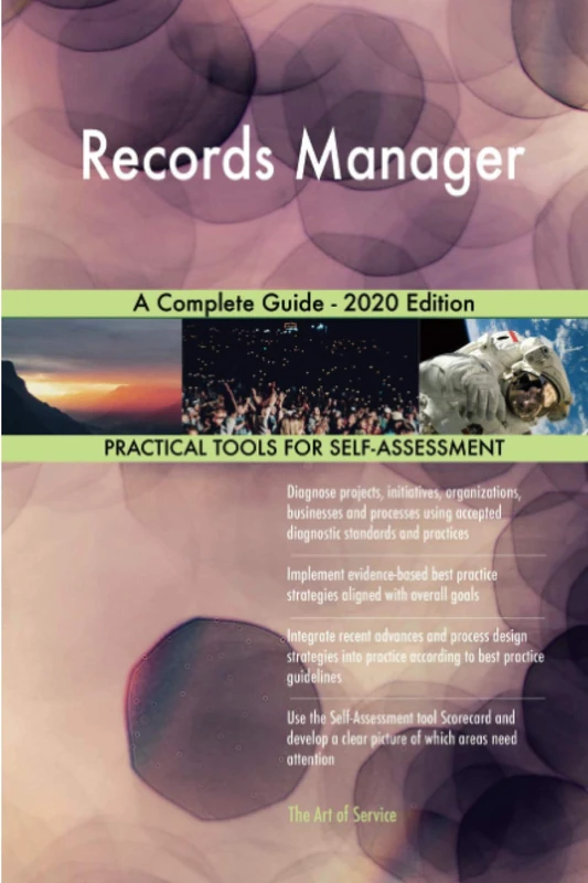 Records Manager A Complete Guide - 2020 Edition