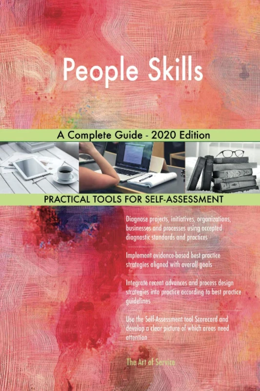 People Skills A Complete Guide - 2020 Edition