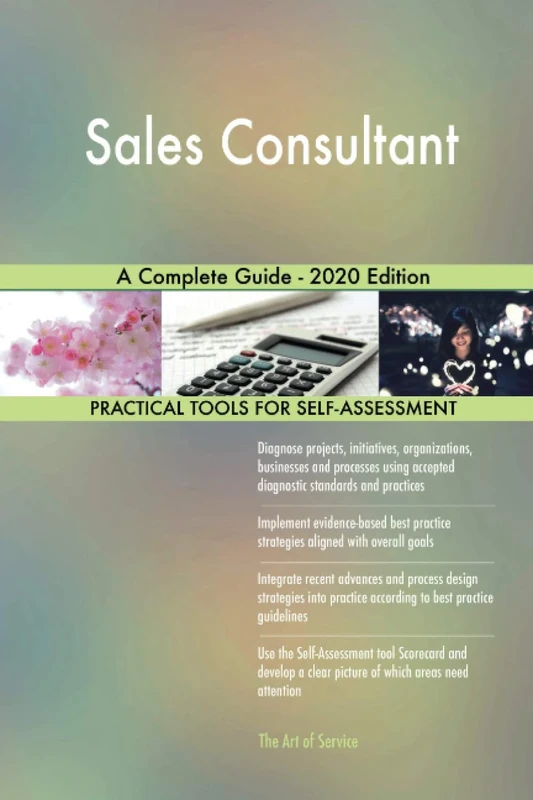 Sales Consultant A Complete Guide - 2020 Edition