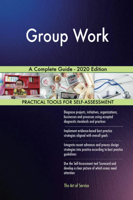 Group Work A Complete Guide - 2020 Edition