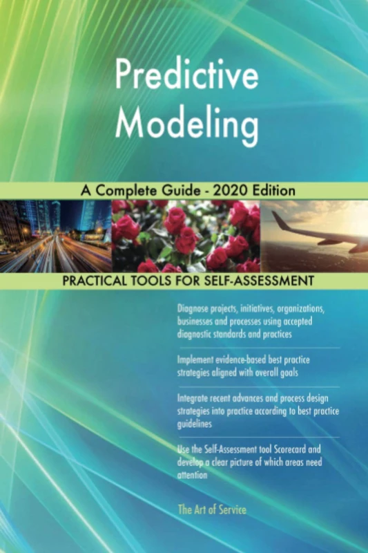 Predictive Modeling A Complete Guide - 2020 Edition