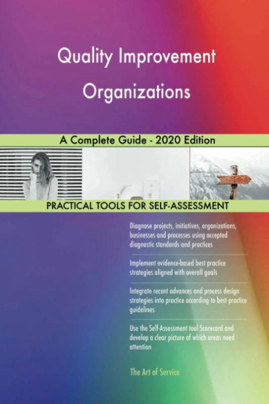 Quality Improvement Organizations A Complete Guide - 2020 Edition