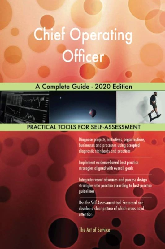 Chief Operating Officer A Complete Guide - 2020 Edition