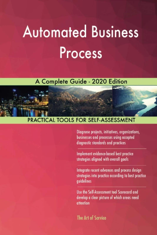 Automated Business Process A Complete Guide - 2020 Edition