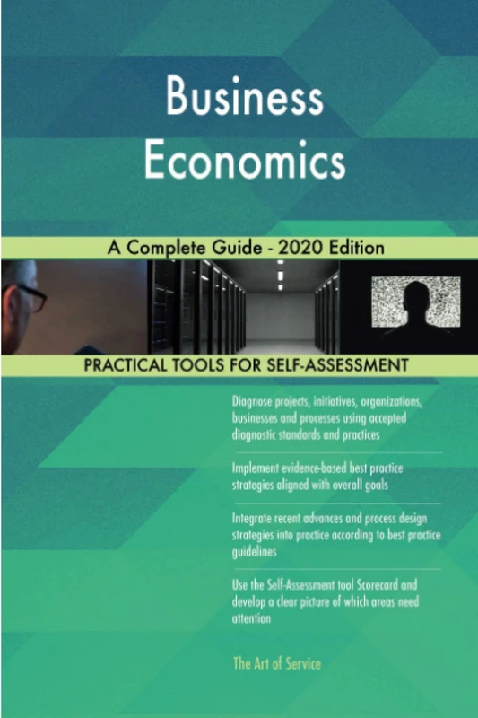 Business Economics A Complete Guide - 2020 Edition
