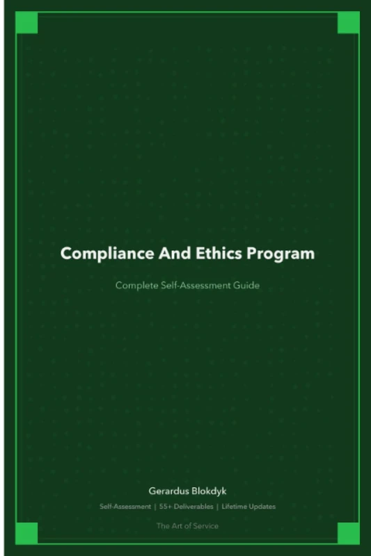 Compliance And Ethics Program A Complete Guide - 2020 Edition